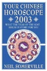 Your Chinese Horoscope 2003